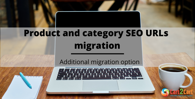 Product and category SEO URLs migration