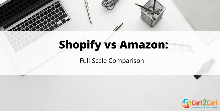Shopify vs Amazon