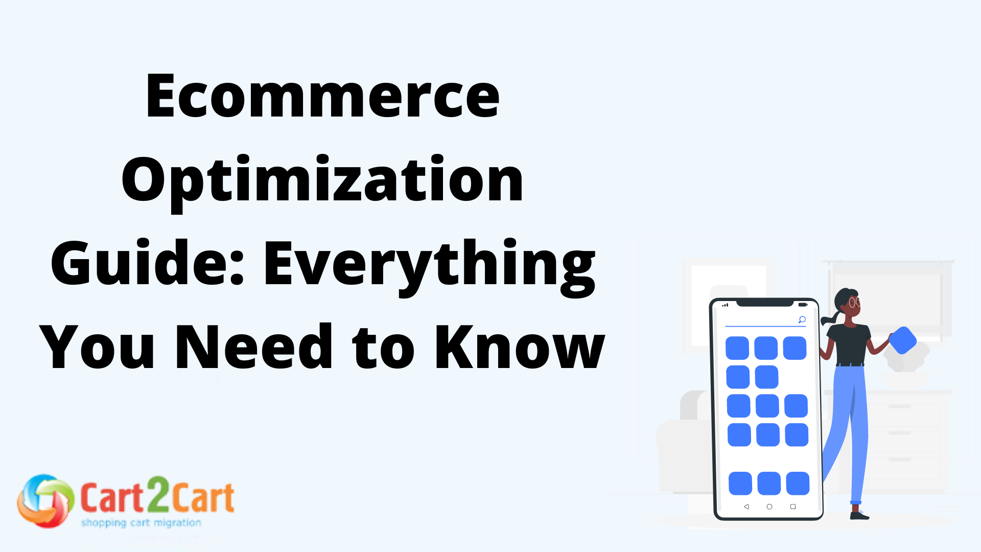 Ecommerce Optimization Guide: Everything You Need to Know