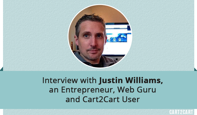 Interview with Justin Williams, an Entrepreneur, Web Guru and Cart2Cart User