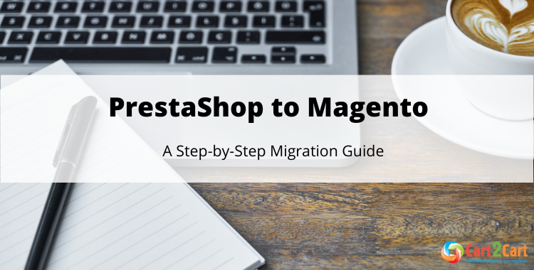 PrestaShop to Magento migration