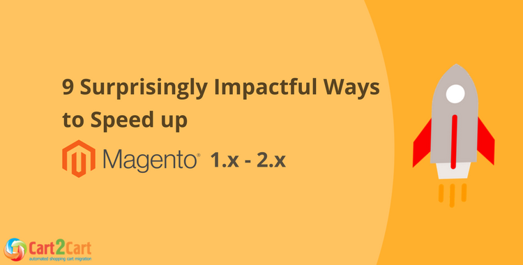 9-surprisingly-impactful-ways-to-speed-up-magento