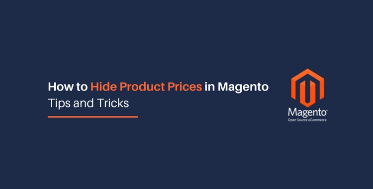How to Hide Product Prices in Magento- Tips and Tricks (2)