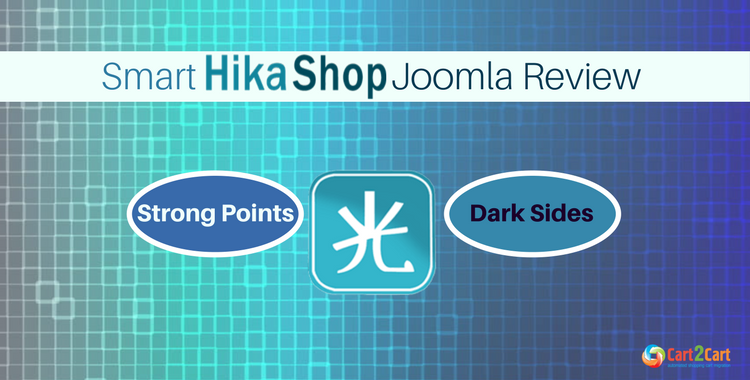 Smart HikaShop Joomla Review. Strong Points and Dark Sides.