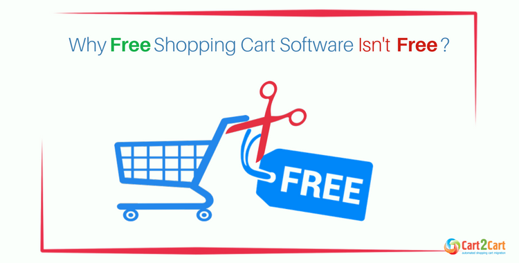Why Free Shopping Cart Software Isn't Free?