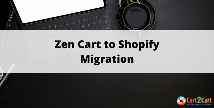zen cart to shopify