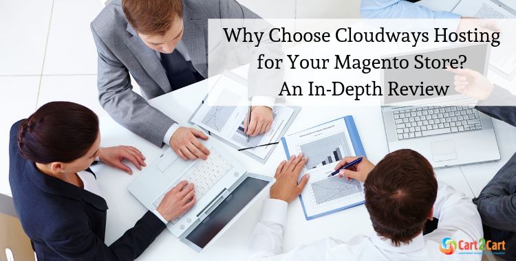 Why Choose Cloudways Hosting for your Magento Store_ An In-Depth Review 