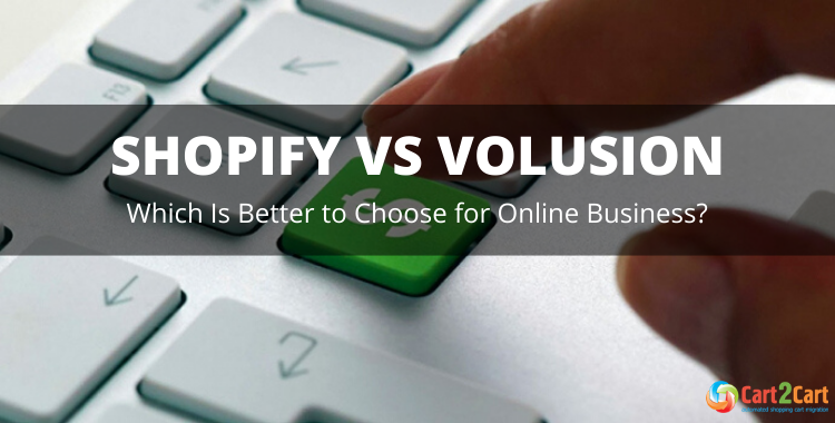 SHOPIFY VS VOLUSION