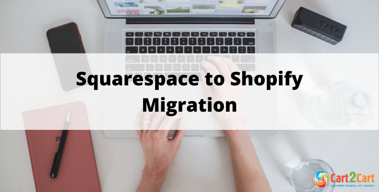 Squarespace to Shopify