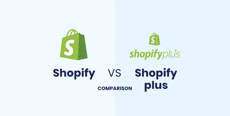 Shopify vs. Shopify Plus