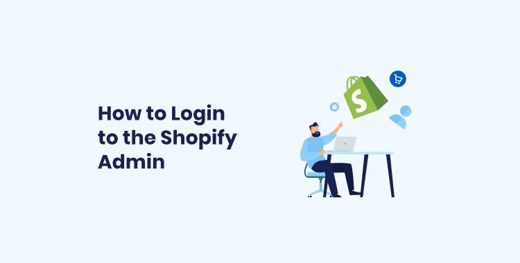 How to Login to the Shopify Admin