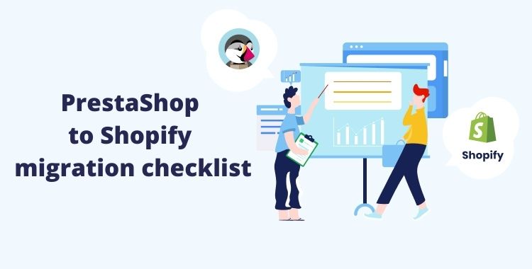 PrestaShop to Shopify migration checklist