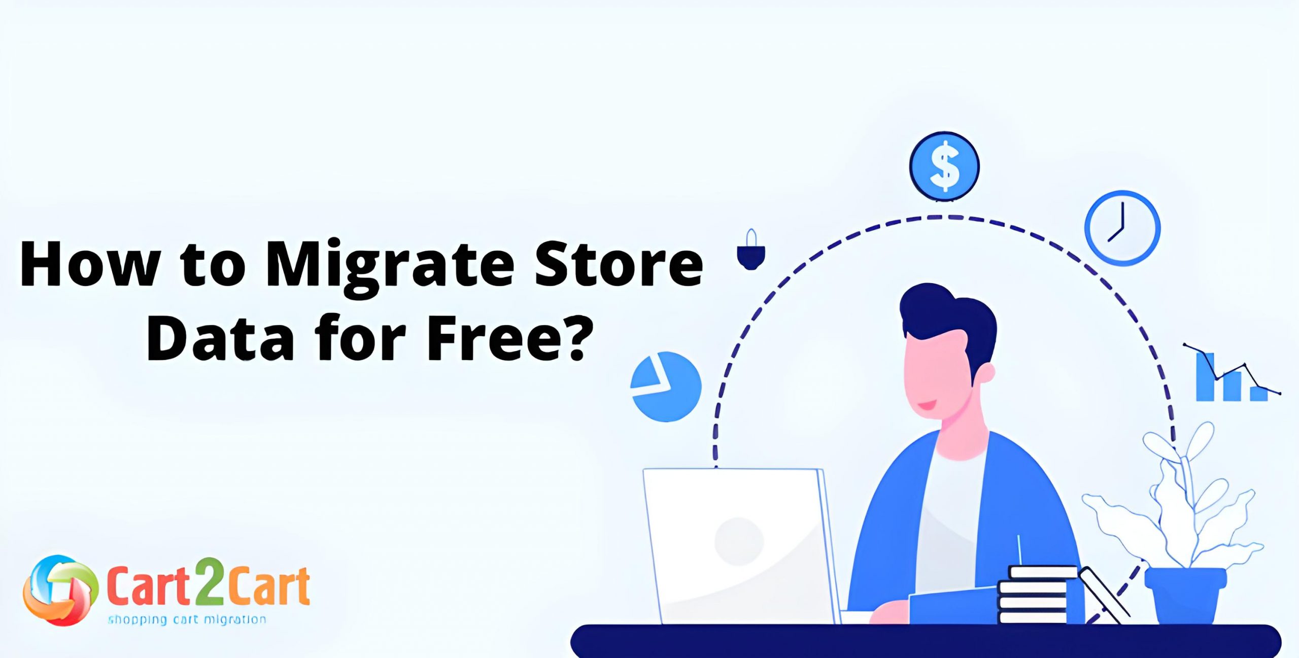 Migrate Store Data Without Spending a Fortune