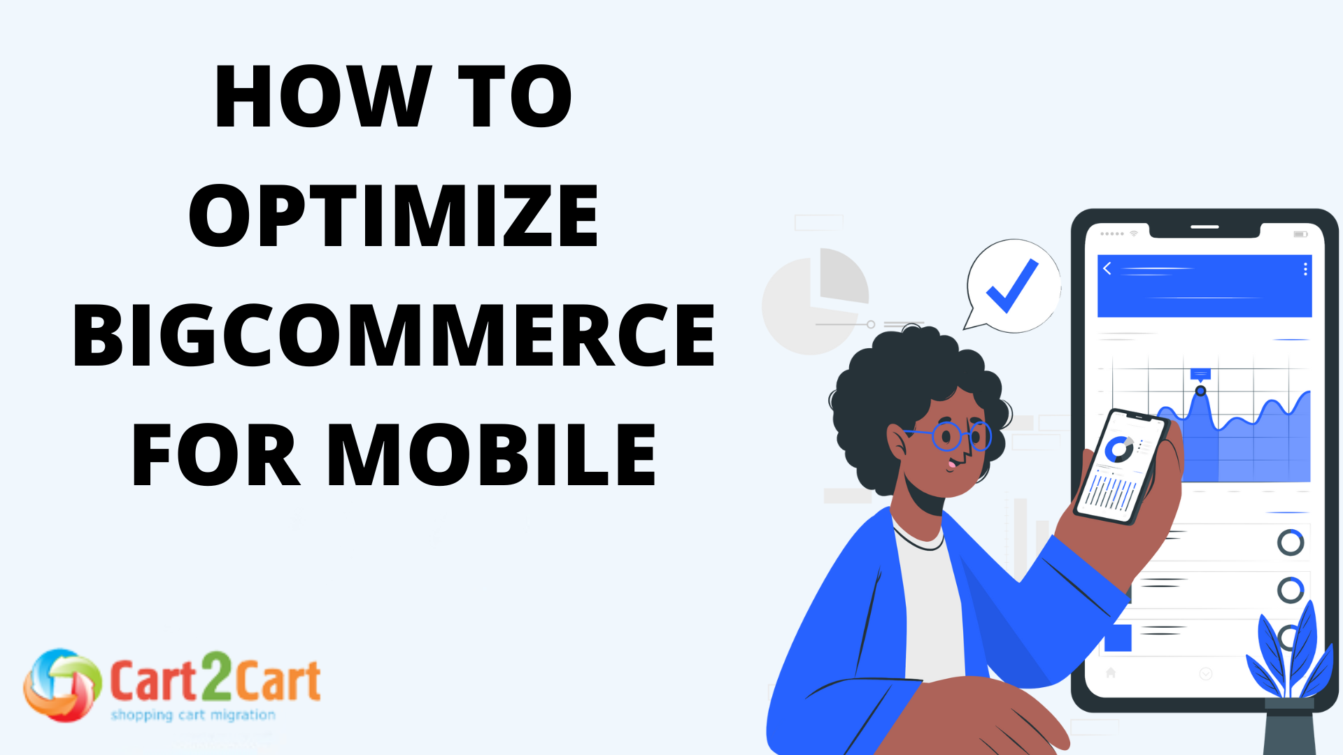 How to optimize BigCommerce for mobile