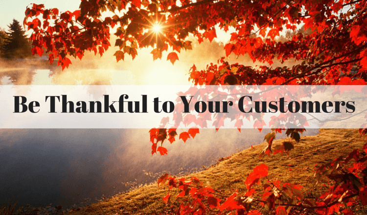 Quotes to Motivate: Be Thankful to Your Customers