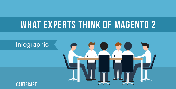 What Experts Think of Magento 2 [Infographic]