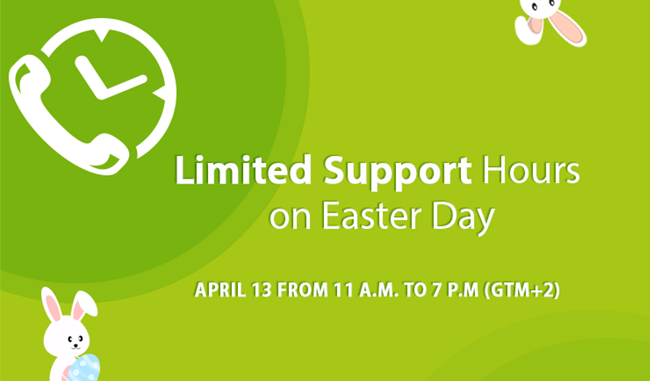 Limited Working Hours Due to Easter Celebration Limited Working Hours Due to Easter Celebration
