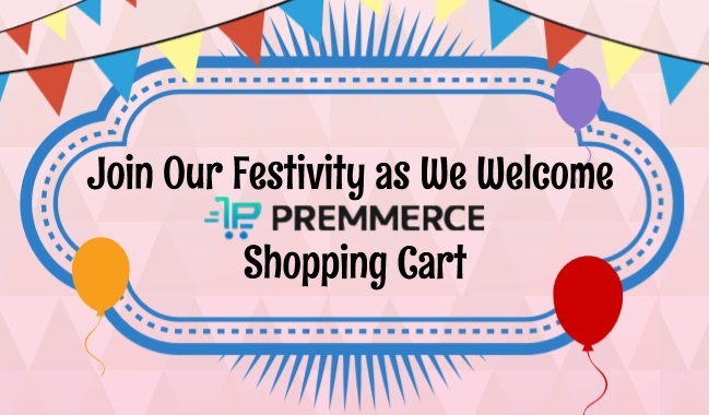 Join Our Festivity as We Welcome Premmerce Join Our Festivity as We Welcome Premmerce