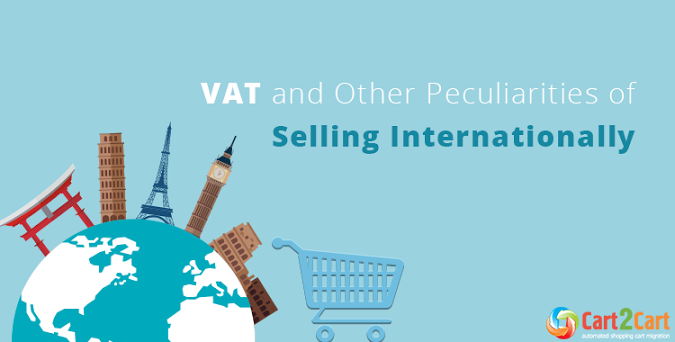 VAT and Other Peculiarities of Selling Internationally VAT and Other Peculiarities of Selling Internationally