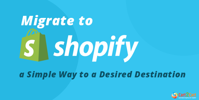 Migration to Shopify Migration to Shopify