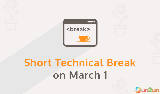 Short Technical Break on March 1 Short Technical Break on March 1