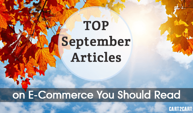 Top September Articles on E-Commerce You Should Read Top September Articles on E-Commerce You Should Read