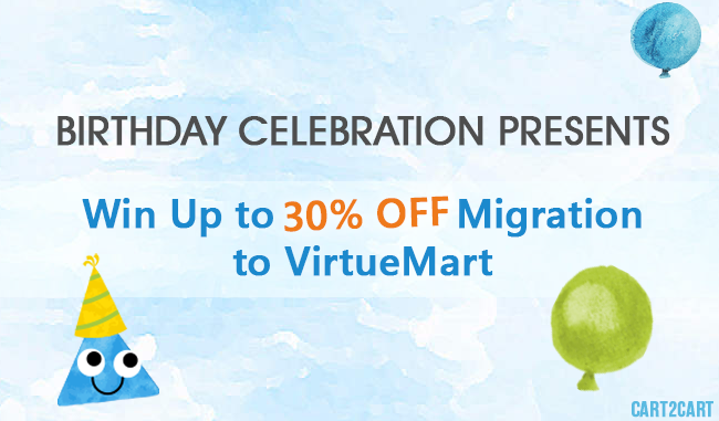 Birthday Celebration Presents - Win Up to 30% Off Migration to VirtueMart Birthday Celebration Presents - Win Up to 30% Off Migration to VirtueMart